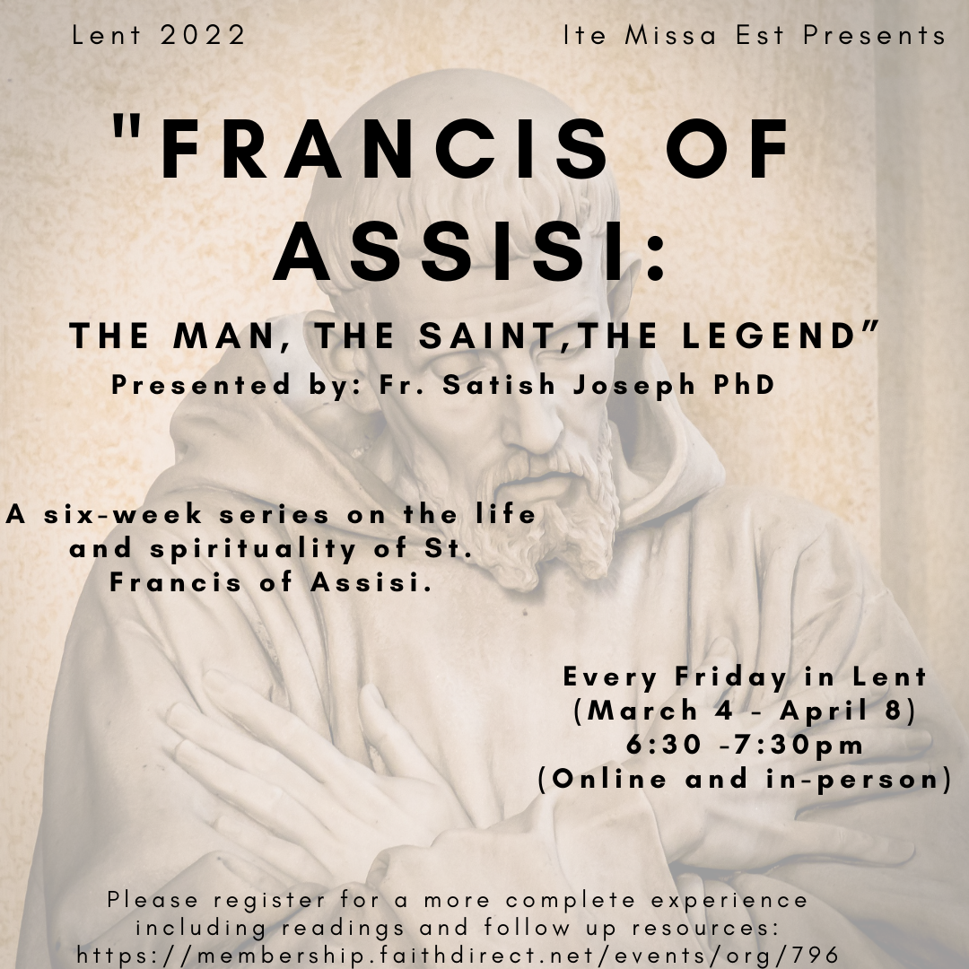 Francis of Assisi: The Man, The Saint, The Legend